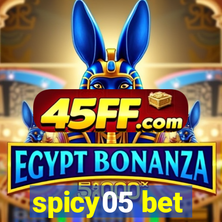 spicy05 bet